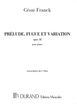 PRÉLUDE FUGUE ET VARIATION OPUS 18